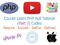 Course Learn PHP Full Tutorial Part 3 CODES Require Include Define Defined