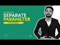 Separate parameter Python Tricks