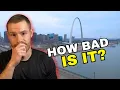 8 Things You Might Hate about Living in St Louis MO