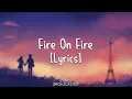 Sam Smith - Fire On Fire [Lyrics]