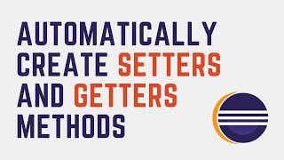 Automatically generate setters and getters Quickly and easily create classes in Java