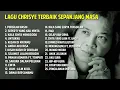 Kumpulan Lagu Chrisye Terbaik Sepanjang Masa Tahun 2021