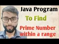 Prime Number Within a range in java in Hindi
