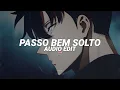 Passo Bem Solto (best part! /Ultra slowed) - ATLXS [edit audio]