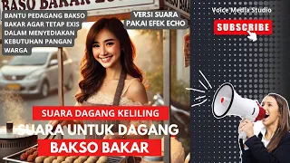suara untuk dagang bakso bakar versi 2 umum efek echo