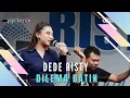 Download Lagu DILEMA BATIN Voc DEDE RISTY I LIVE MUSIC “DEDE RISTY” GANJENE PANTURA I
