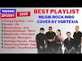 Lagu KUMPULAN LAGU INDONESIA VERSI ROCK ENERGY FULL ALBUM | Cover by VORTEXIA