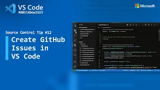 Source Control Tip 12 Create GitHub Issues in VS Code