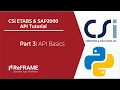 CSi ETABS SAP2000 API Tutorial - Part 3 Python API Basics