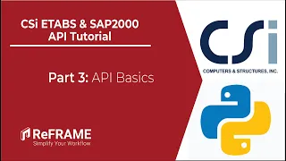 CSi ETABS SAP2000 API Tutorial - Part 3 Python API Basics