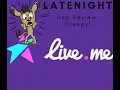 Exposing Live Me App Latenight Review Safety Issue