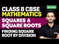 Class 8 CBSE Maths Squares and Square Roots - Finding Square Root by Division Xylem Class 8 CBSE