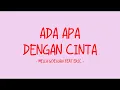 Download Lagu Melly Goeslaw feat Eric - Ada Apa Dengan Cinta - Love Lyrics