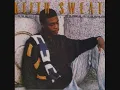 Keith Sweat- Something Just Ain't Right