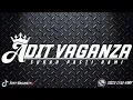 Download Lagu MIXTAPE FUNKOT (DB) 11 | PERTEMUAN 2 (db) X KASIH SAYANG (db) | DJ ADIT VAGANZA, 16/11/2024