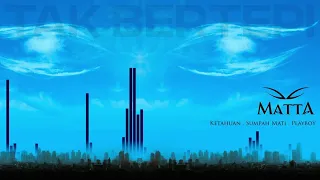 matta tak bertepi official audio 