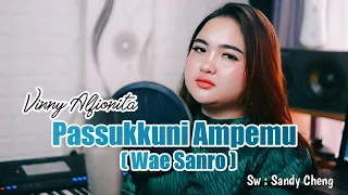 Download Passukkuni Ampemu||Wae Sanro||Vinny Alfionita||Cover Version MP3