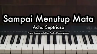 sampai menutup mata acha septriasa piano karaoke by andre panggabean