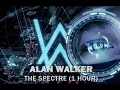Download Lagu Alan Walker - The Spectre (1 HOUR)