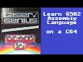 Learn 6502 Assembly Language with the Laser Genius Machine Code Development System on a C64