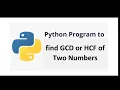 How to Find GCD or HCF of two Numbers using Python language