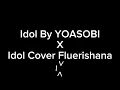 Download Lagu Idol By YOASOBI X Idol Cover Fluerishana