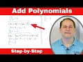 Add Subtract Polynomials Combine Like Terms The Easy Way