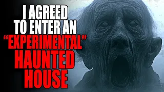 “A few weeks ago, I agreed to enter an “experimental” haunted house” | Creepypasta Storytime