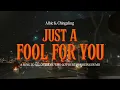 CHING \u0026 ALBIE - JUST A FOOL FOR YOU ( MUSIC VIDEO )