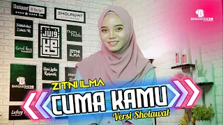 cuma kamu versi sholawat cover by zitni ilma