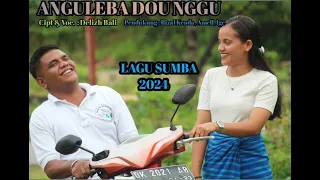 Anguleba Dou Nggu - Lagu Sumba - Delizh Bali