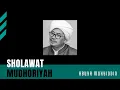 Download Lagu Abuya Muhyiddin Abdul Qodir Al Manafi - Lantunan Shalawat Mudhoriyah