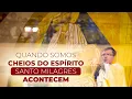Download Lagu QUANDO SOMOS CHEIOS DO ESPÍRITO SANTO MILAGRES ACONTECEM - Pe. Alberto Gambarini