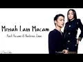 Download Lagu Hael Husaini \u0026 Nadeera - 'Meriah Lain Macam' (Lirik)