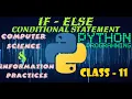 If - Else Conditional Statement in Python Computer Science Information Practices Class 11