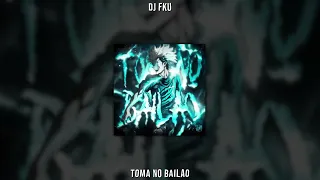 DJ FKU TOMA NO BAILAO Sped Up  DJ FKU TOMA NO BAILAO Sped Up