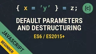 JavaScript Default Parameters and Destructuring Assignments