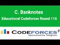 C Banknotes Educational Codeforces Round 116 Codeforces solution C