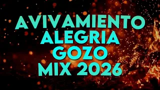 Alabanzas De Avivamiento 2026 - Jubilo , Alegria y Exaltacion Mix - Musica Cristiana