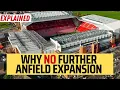 This Is Why Anfield CANNOT Be Expanded Further