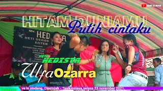 Download Hitam Duniamu putihnya Cintaku - ULFA OZARRA | New Hedista MP3