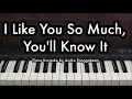 Download Lagu I Like You So Much, You'll Know It - Ysabelle Cuevas | Piano Karaoke by Andre Panggabean