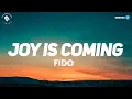 Download Lagu Joy is Coming Lyrics by Fido