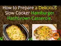 Slow Cooker Hamburger Hashbrown Casserole As seen on SlowCookerSociety com