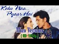 Download Lagu Kaho Naa Pyaar Hai In Mizo 1080p60
