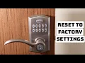 Kwikset SmartCode Factory Reset