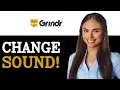 How To Change Notification Sound On Grindr 2025