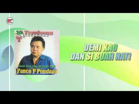 Download MP3 Pance F Pondaag - Demi Kau Dan Si Buah Hati (Official Audio)