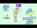 Introduction to Python - Python MasterClass for Beginners Ep 1
