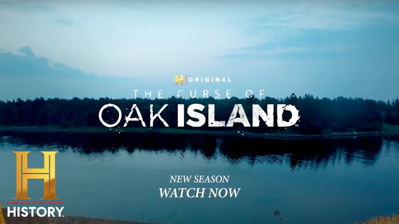 HISTORY — The Curse of Oak Island - New Season Watch Now (YouTube video ad)